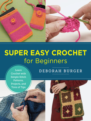 cover image of Super Easy Crochet for Beginners